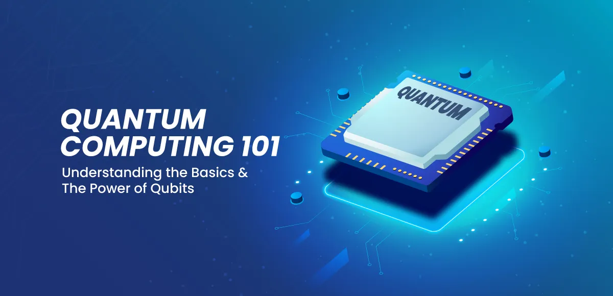 Quantum-Computing-101--Understanding-the-Basics-&-The-Power-of-Qubits