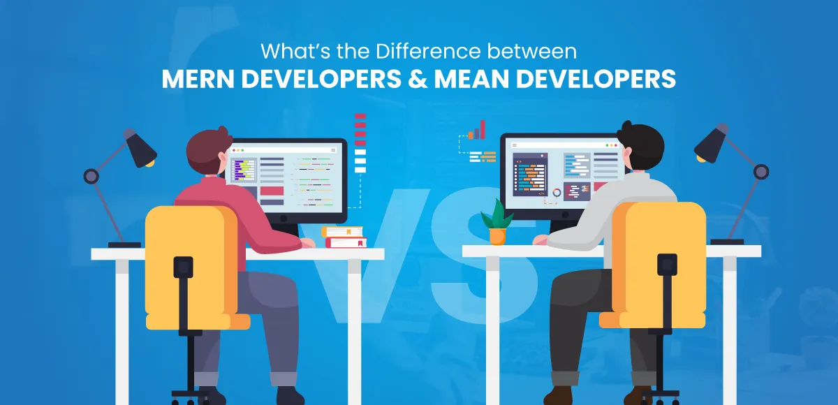 MERN-Developers-vs.-MEAN-Developers-What’s-the-Difference