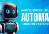 How AI Automate Customer Experience