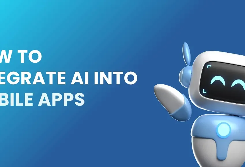 How to integrate AI into Mobile Apps