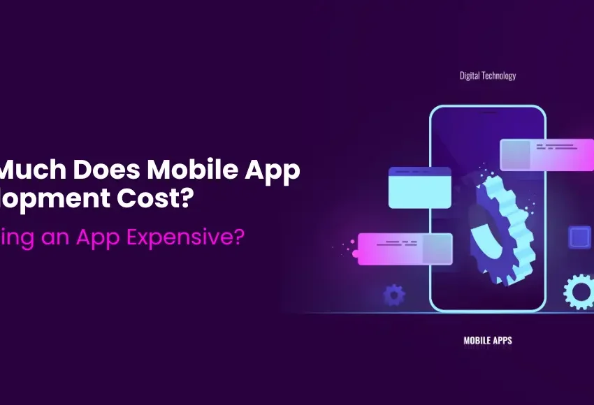 Is Building an App Expensive How Much Does Mobile App Development Cost