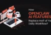 How-OpenClaw-AI-features-Replace-Half-of-Your-Daily-Workflow-