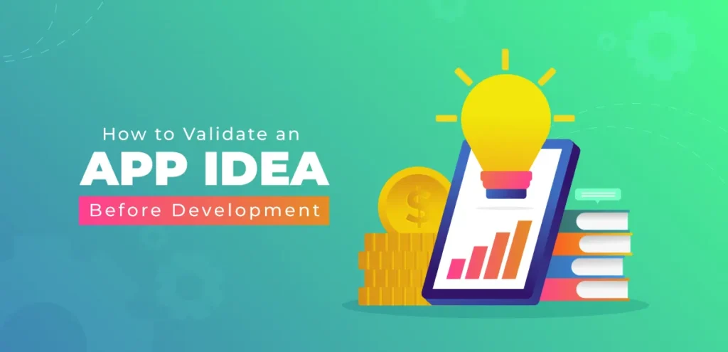 How-to-Validate-An-App-Idea-Before-Development 1